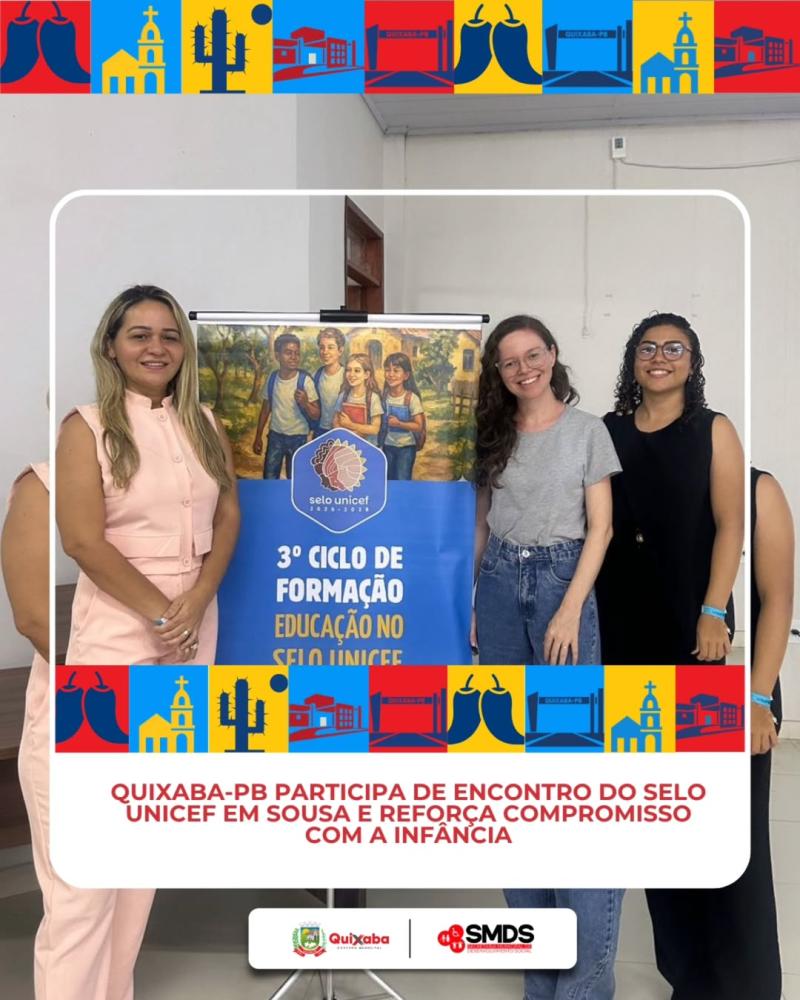 Prefeitura de Quixaba participa de formação do Selo UNICEF e reforça compromisso com crianças e adolescentes