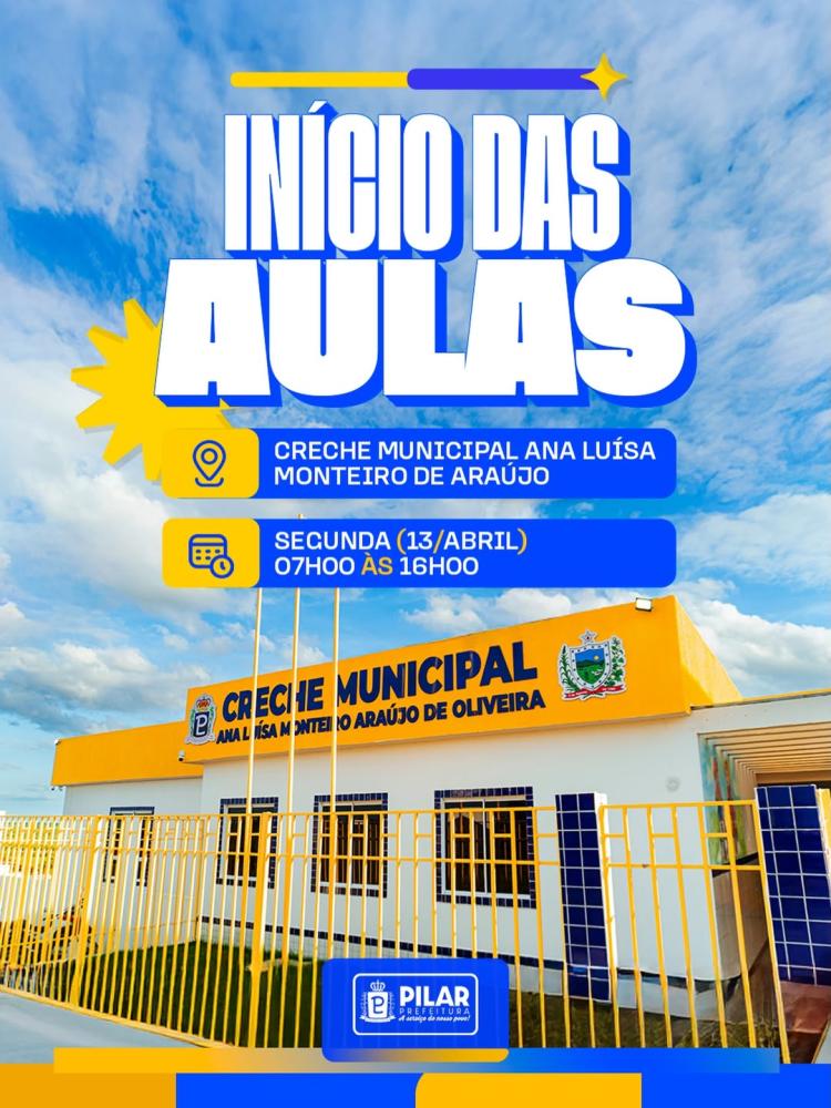Prefeitura de Pilar inicia aulas na Creche Ana Luísa Monteiro de Araújo e reforça investimento na educação infantil