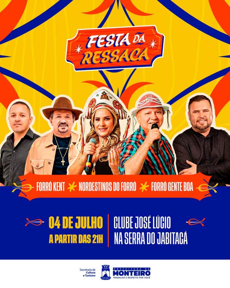 Monteiro mantém tradição junina e anuncia Festa da Ressaca para prolongar o clima de São João