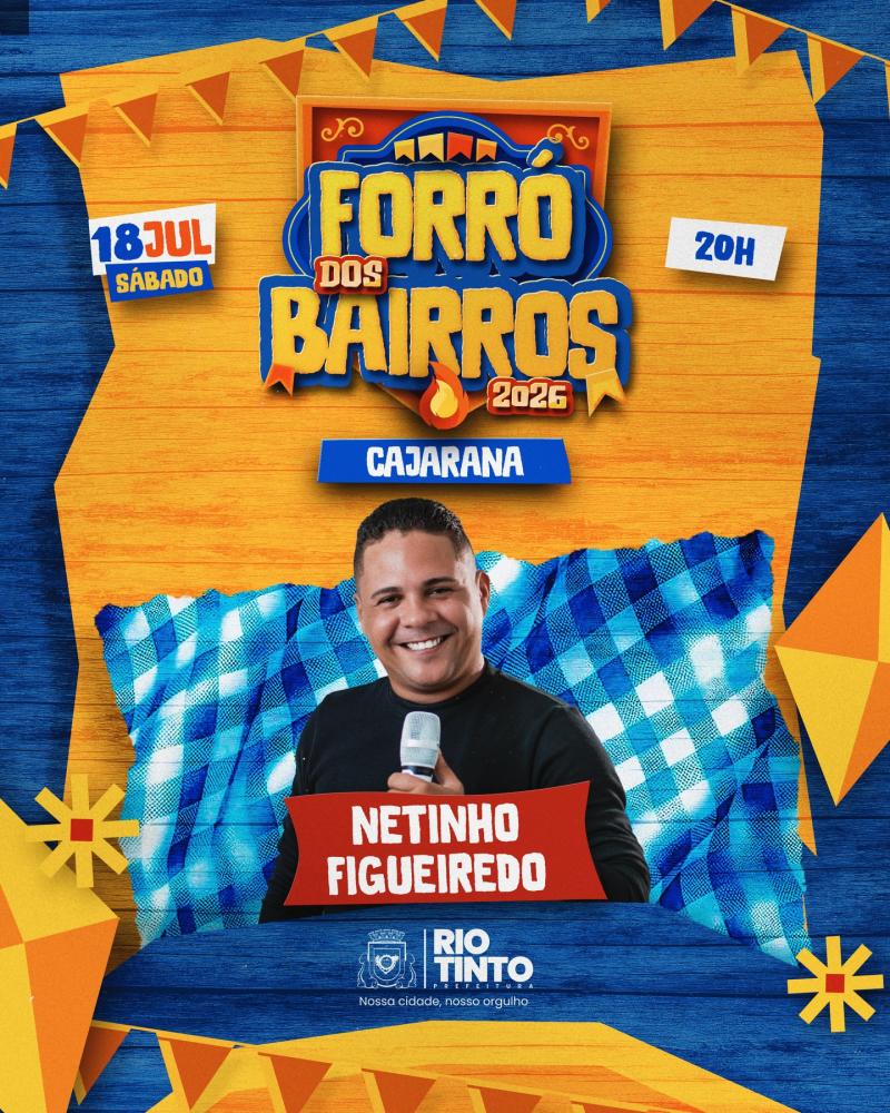 Forró nos bairros: Cajarana recebe mais uma noite de festa e tradição neste sábado em Rio Tinto