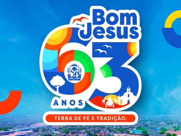 Prefeitura divulga programação dos 63 anos de emancipação política de Bom Jesus