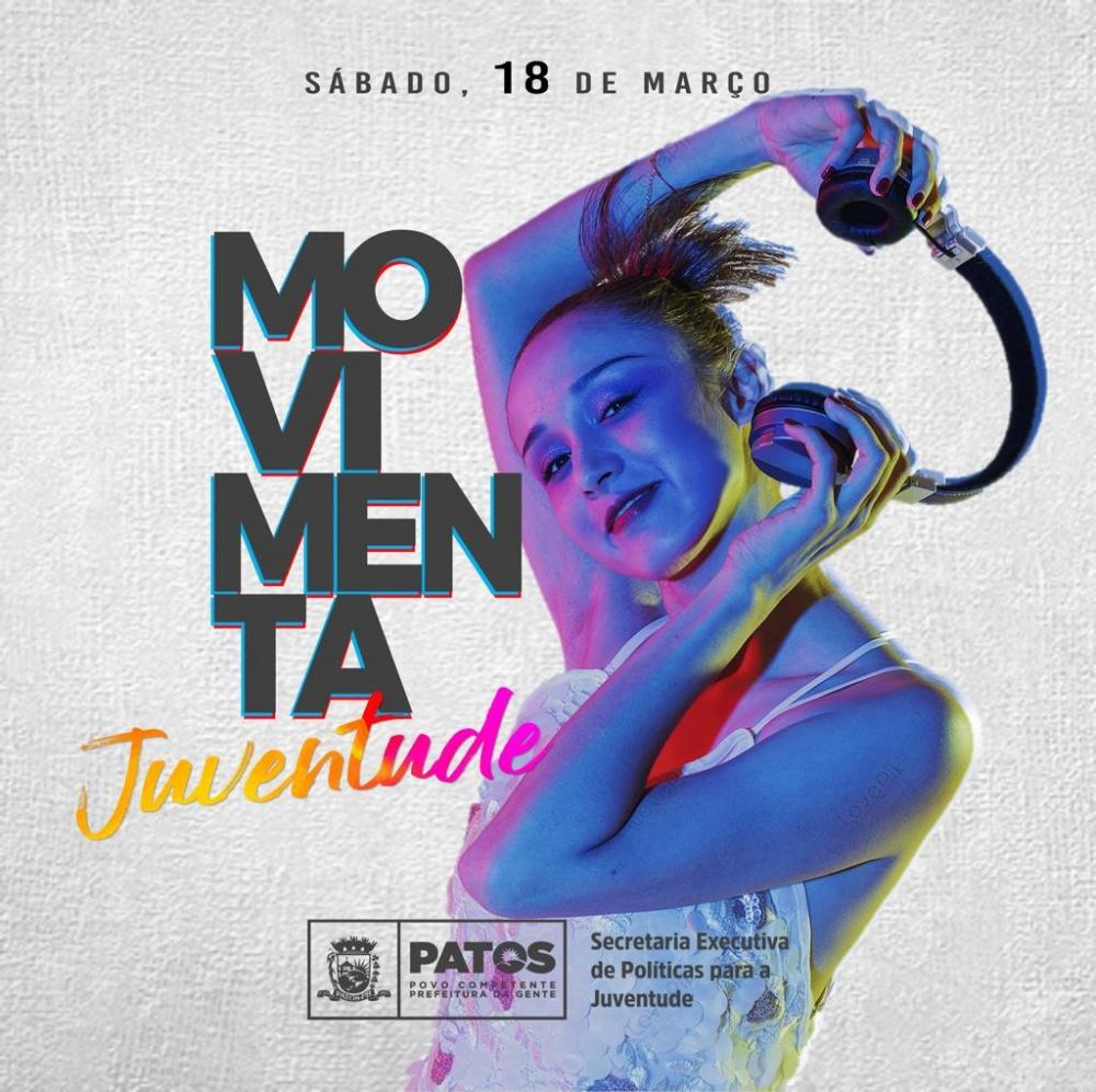 Em Patos, Movimenta Juventude levará apresentações artísticas e culturais para praça pública.