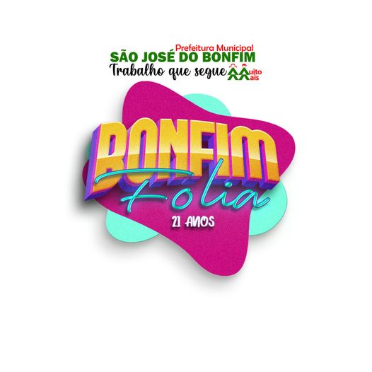 São Jose do Bonfim realiza o Bonfim Folia 2023; programação começa no próximo sábado