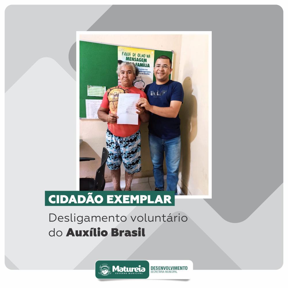 Filha de Matureia mostra exemplo de cidadania se desligando voluntariamente do Programa Auxílio Brasil