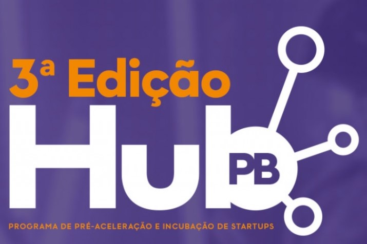 Começam as inscrições da 3ª edição do Programa de Pré-Aceleração de Startups - HUB Paraíba