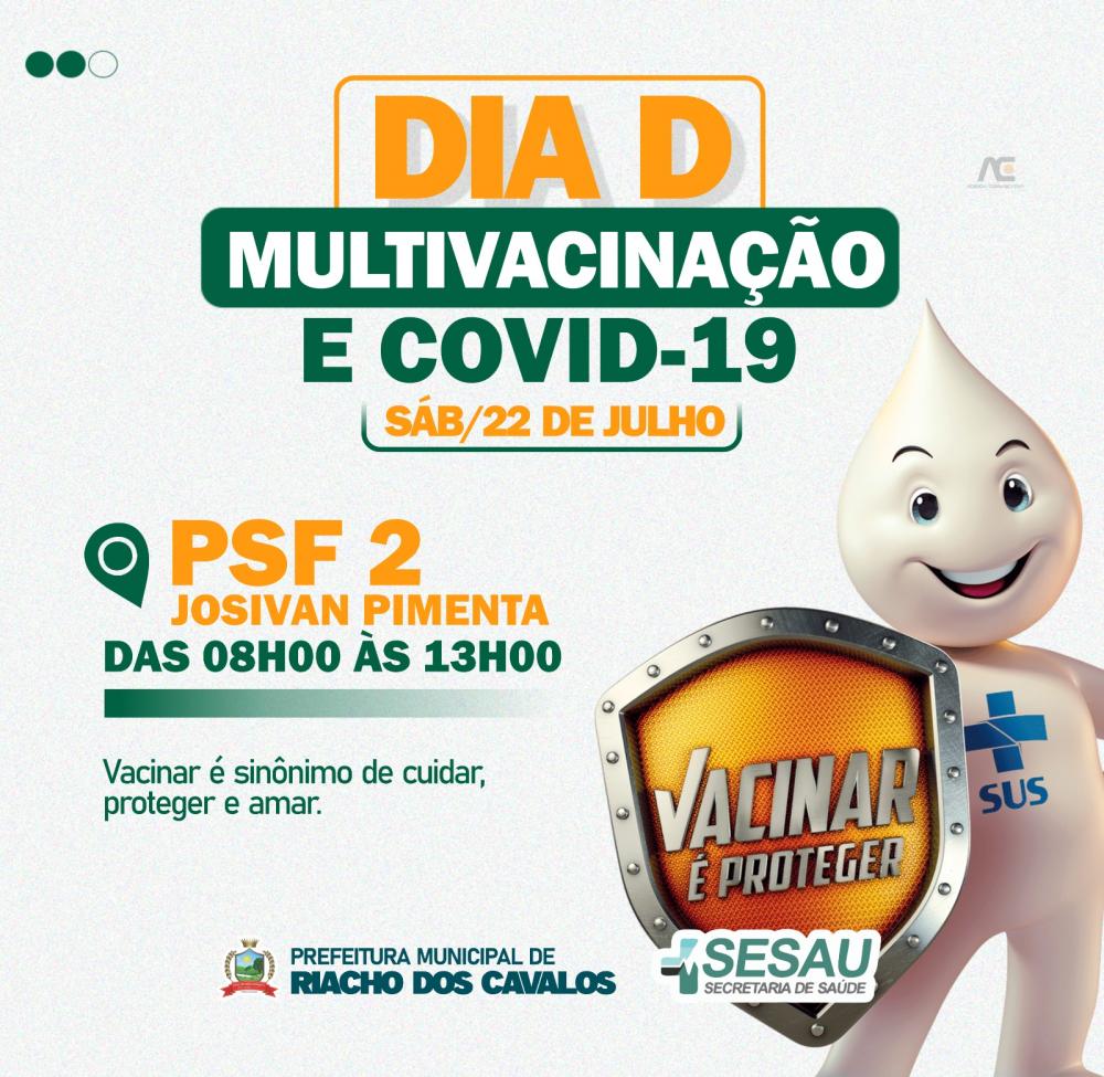 Riacho dos Cavalos realiza Dia D de Multivacinação e vacinação contra Covid-19 nesse sábado(22)
