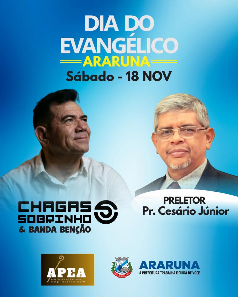 Prefeitura de Araruna e Associação de Pastores Evangélicos anunciam atrações para as comemorações ao Dia do Evangélico