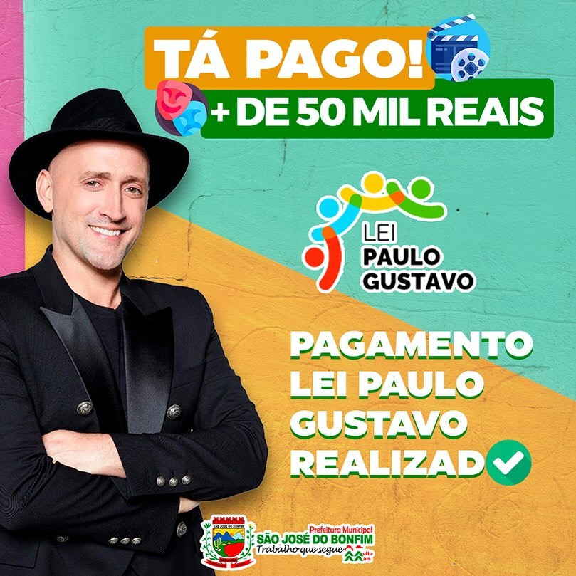 A Prefeitura de São Jose do Bonfim realizou os pagamentos dos beneficiários culturais da Lei Paulo Gustavo do município