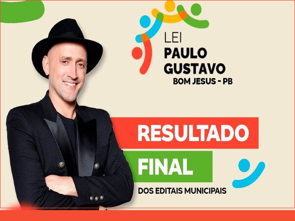 Prefeitura de Bom Jesus, por meio da SECULT, divulga vencedores de editais da lei Paulo Gustavo