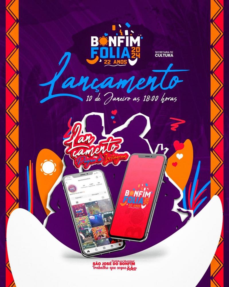Prefeitura de São Jose do Bonfim divulga programação oficial do Bonfim Folia 2024 nesta quarta Feira (10)