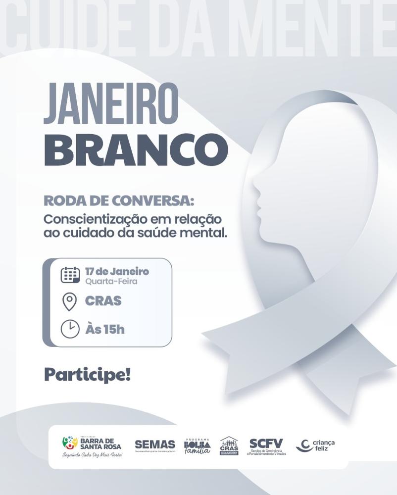 Prefeitura de Barra de Santa Rosa realiza roda de conversa sobre o Janeiro Branco nesta quarta feira(17)