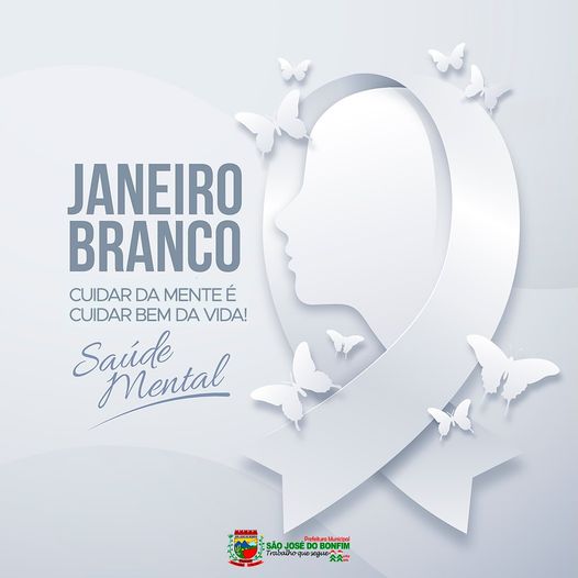Prefeitura de São Jose do Bonfim inicia campanha 'Janeiro Branco' com foco em saúde mental