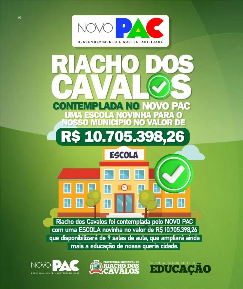 Prefeitura de Riacho dos Cavalos é Contemplada pelo NOVO PAC com Recursos de Mais de 10 Milhões para Escola Moderna