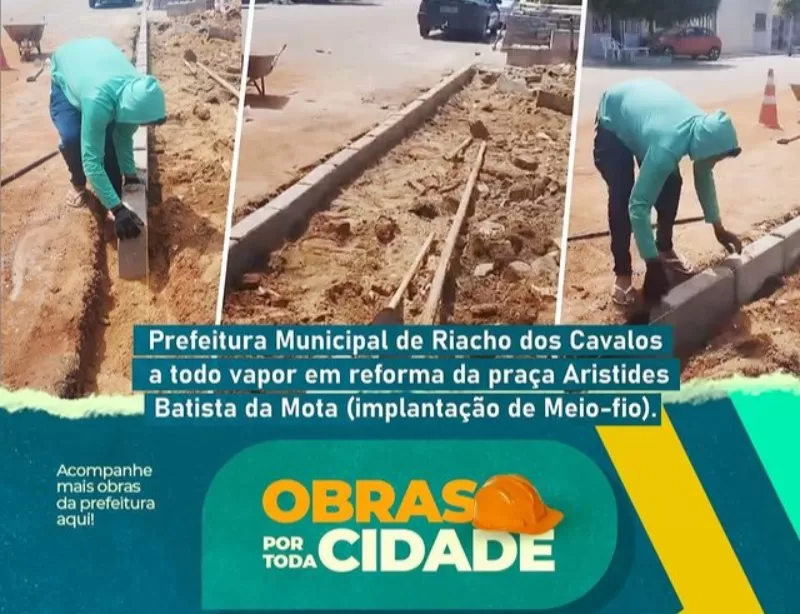 Prefeitura de Riacho dos Cavalos Prossegue com Reforma da Praça Aristides Batista