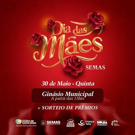 Prefeitura de Barra de Santa Rosa Realiza Evento Especial em Homenagem ao Dia das Mães na proxima quinta-feira(30)