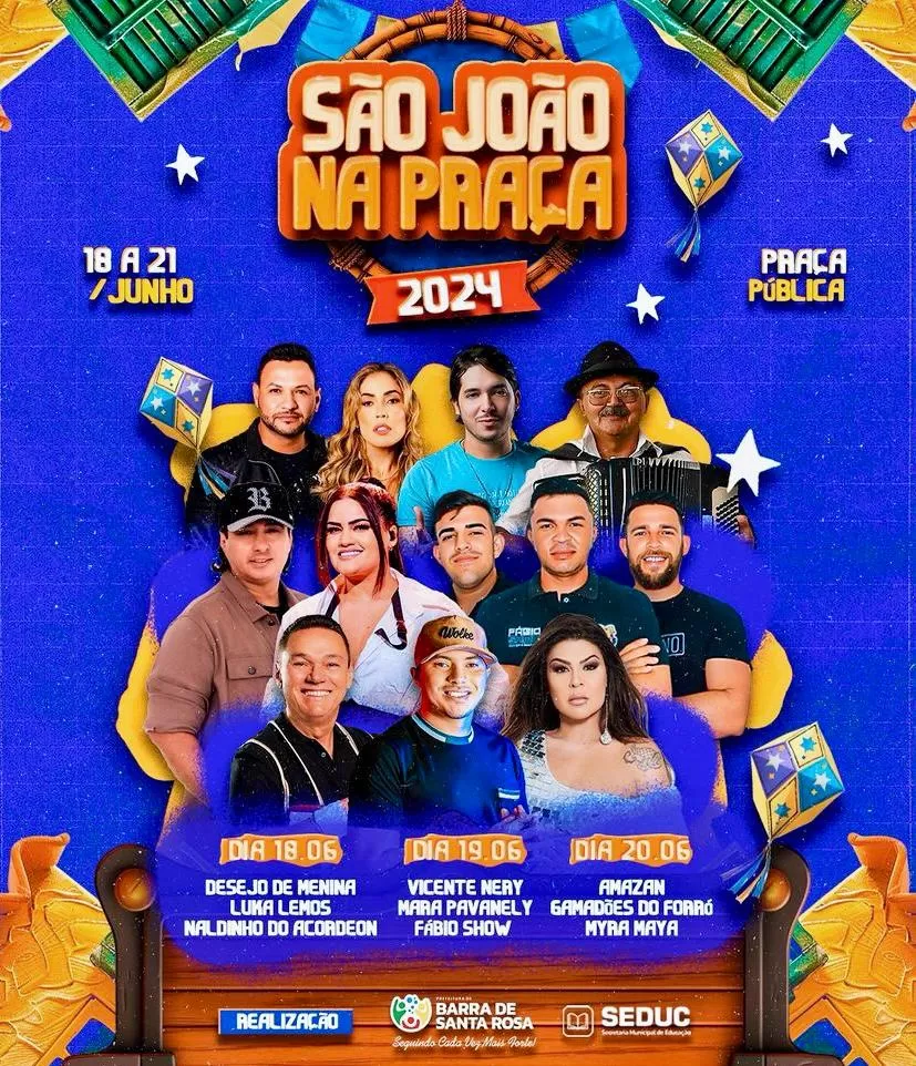 São João na Praça 2024 em Barra de Santa Rosa: Vicente Nery, Desejo de Menina, Mara Pavanelly e Amazan são as principais atrações
