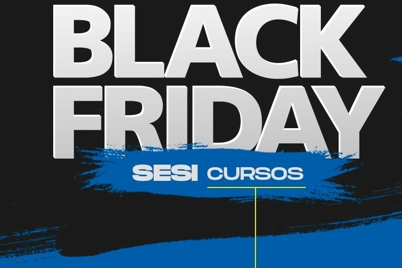 SESI antecipa Black Friday com oferta de cursos de Excel