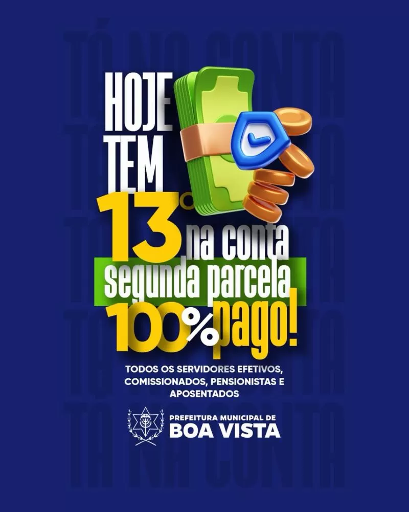 Boa Vista: Prefeitura garante pagamento em dia e quita 13º salário