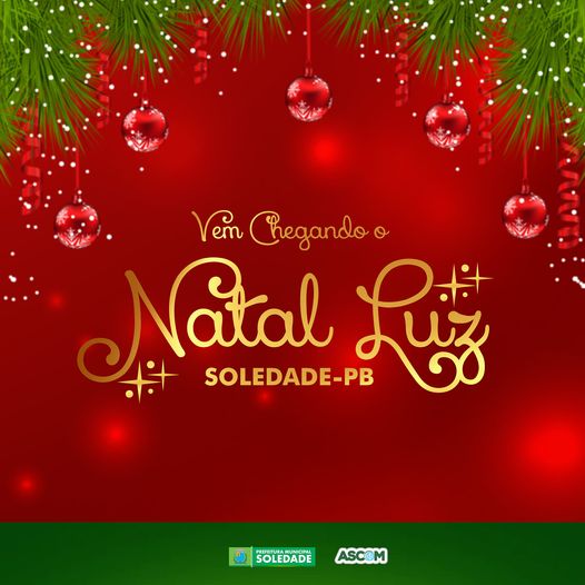 Prefeitura de Soledade já se prepara para mais um Natal Luz 2022