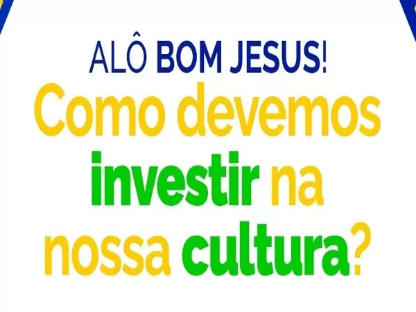 Bom Jesus realiza Consulta Pública sobre aplicação dos recursos da Política Nacional Aldir Blanc - Ciclo 2