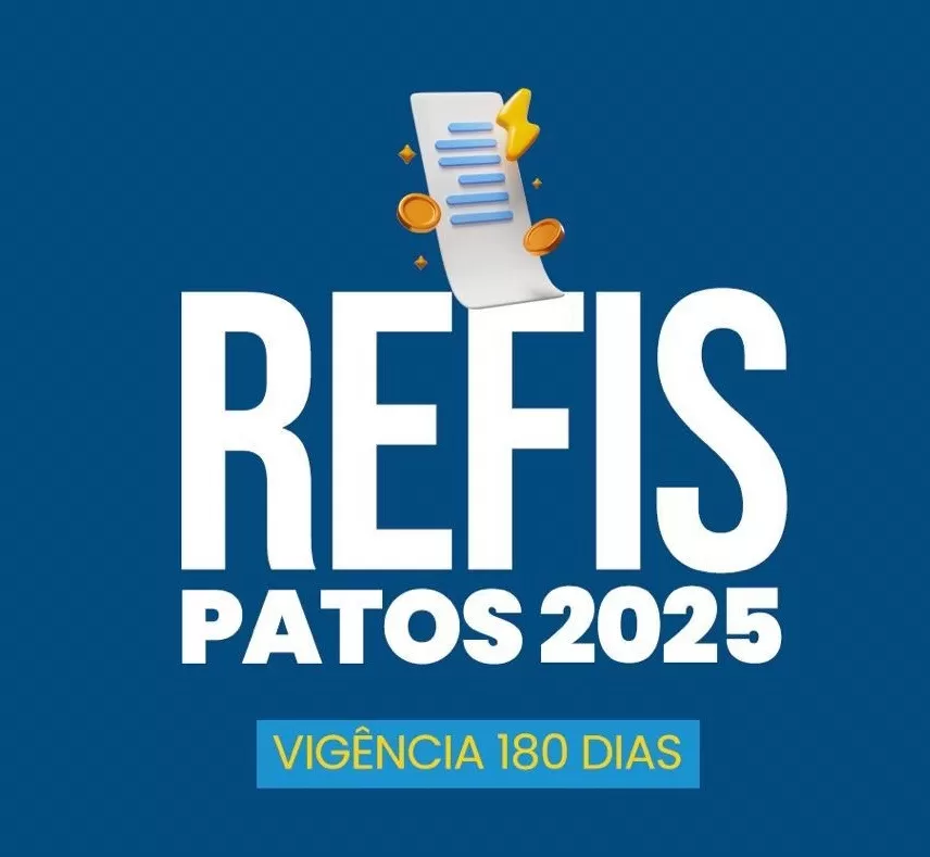 Prefeitura de Patos lança Refis 2025 com descontos de até 100% em juros e multas para contribuintes