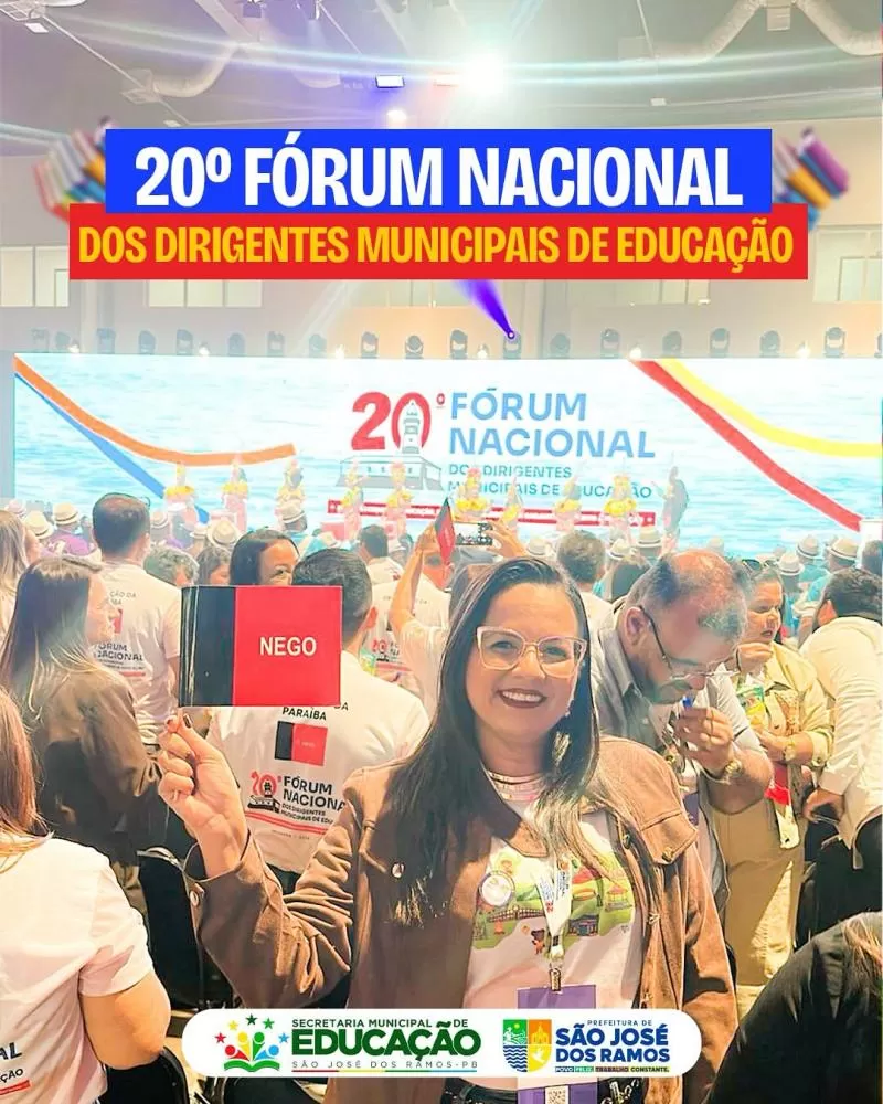 Educação em foco: São José dos Ramos é representado no 20º Fórum Nacional dos Dirigentes Municipais de Educação
