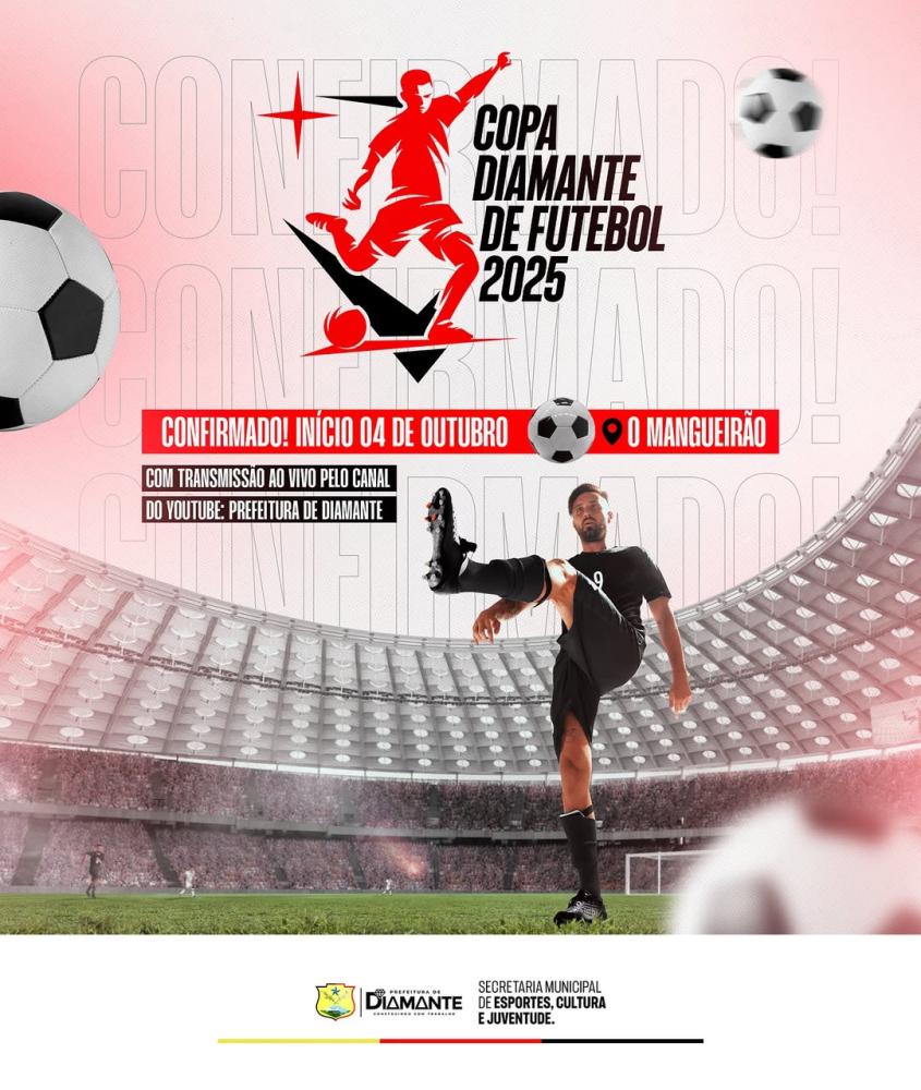 Prefeitura de Diamante anuncia início da Copa Diamante de Futebol 2025