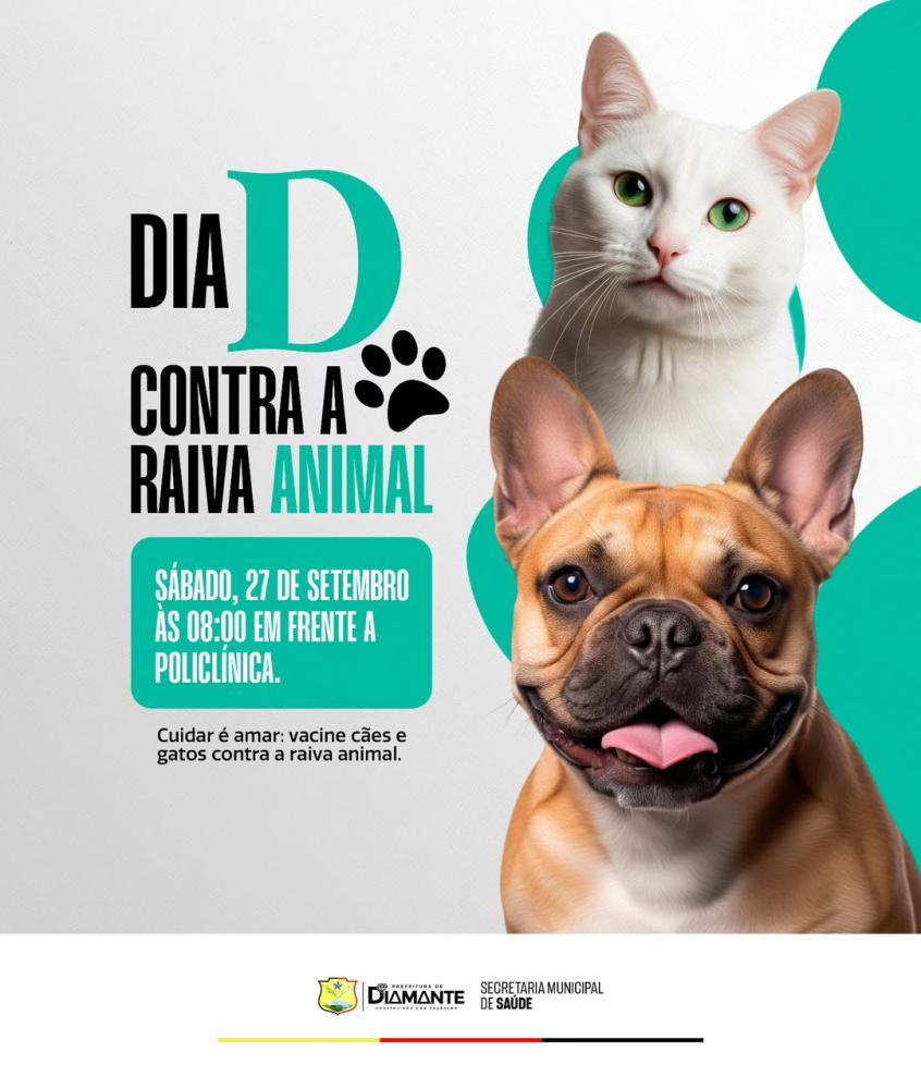 Diamante realiza Dia D de Vacinação Antirrábica para cães e gatos