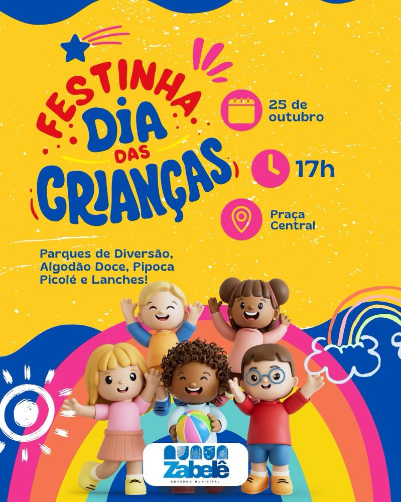 Prefeitura de Zabelê celebra Semana da Criança com atividades especiais e grande festa de encerramento no dia 25