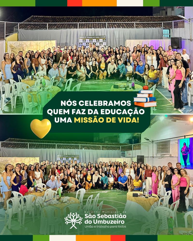 Prefeitura de São Sebastião do Umbuzeiro celebra professores e cuidadores com jantar especial