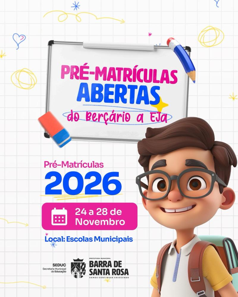 Prefeitura de Barra de Santa Rosa abre pré-matrículas 2026 na rede municipal de ensino