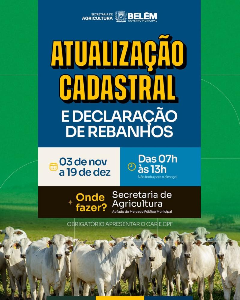 Prefeitura de Belém inicia atualização cadastral e declaração de rebanhos para produtores rurais