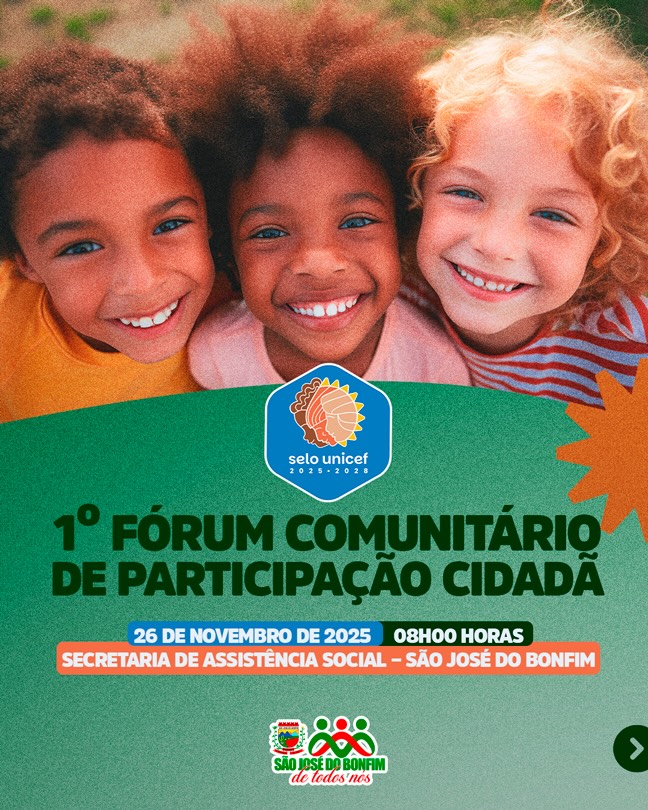 Prefeitura de São José do Bonfim convoca população para o 1º Fórum Comunitário do Selo UNICEF