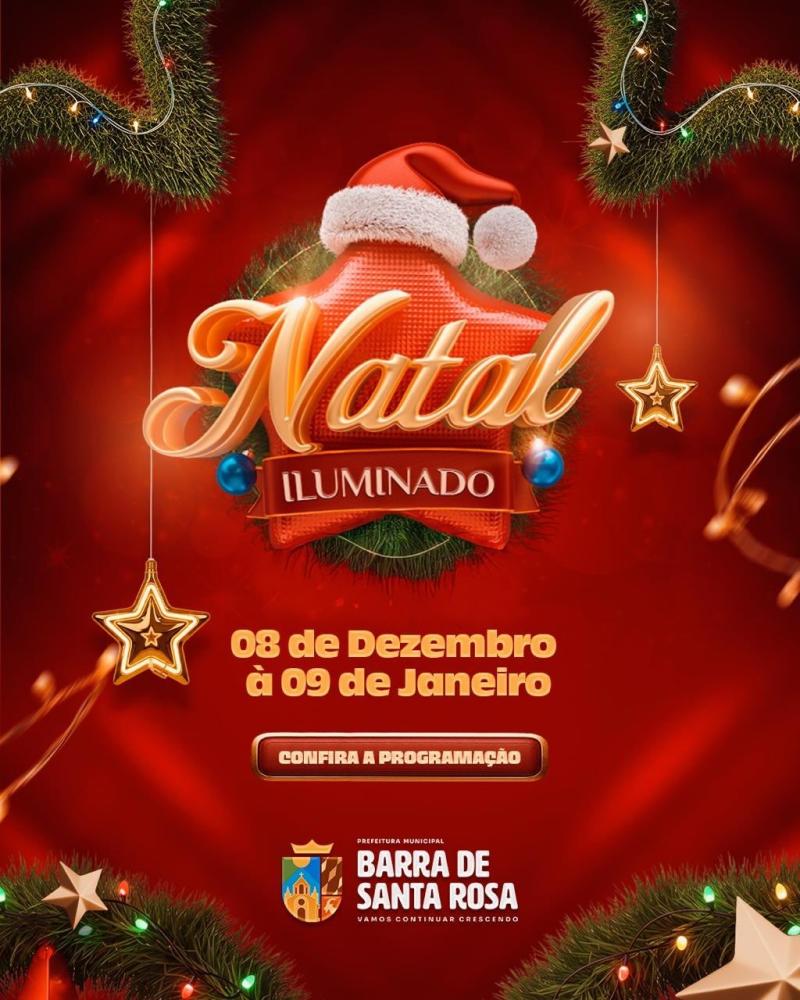 Barra de Santa Rosa divulga programação do Natal Iluminado 2024
