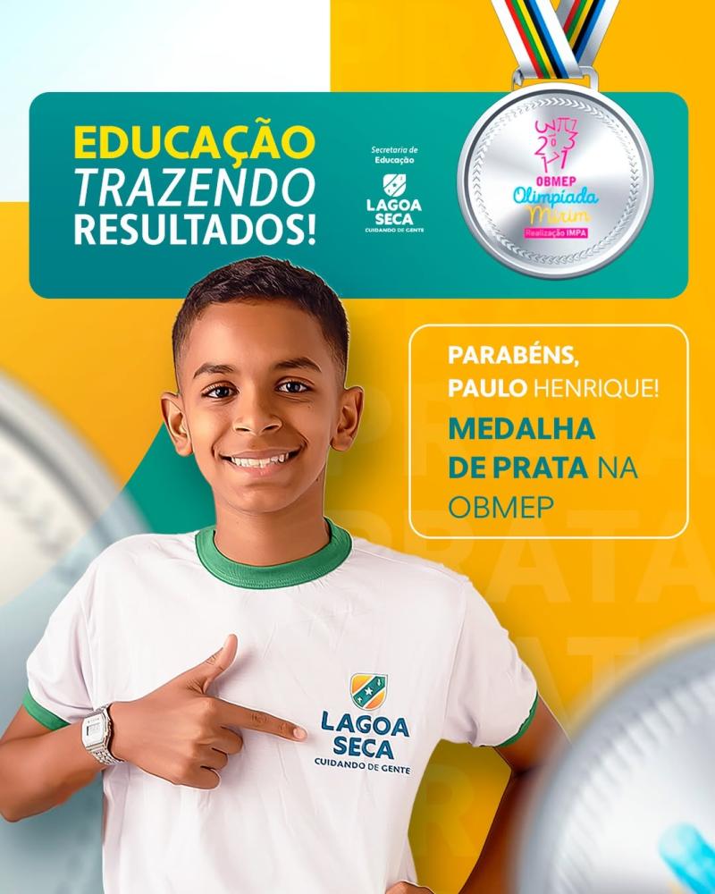 Prefeitura de Lagoa Seca celebra conquista na OBMEP e reforça compromisso com a educação