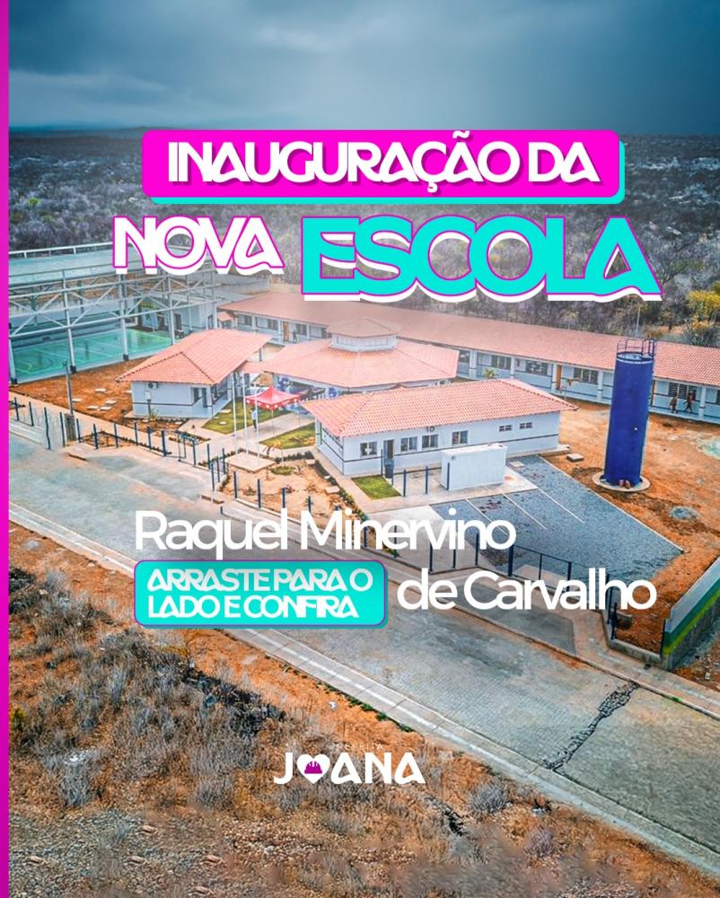 Valorização da educação: Prefeitura de Olho D’Água entrega nova Escola Raquel Minervino de Carvalho