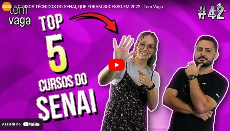 VÍDEO: os cursos do SENAI mais procurados de 2022