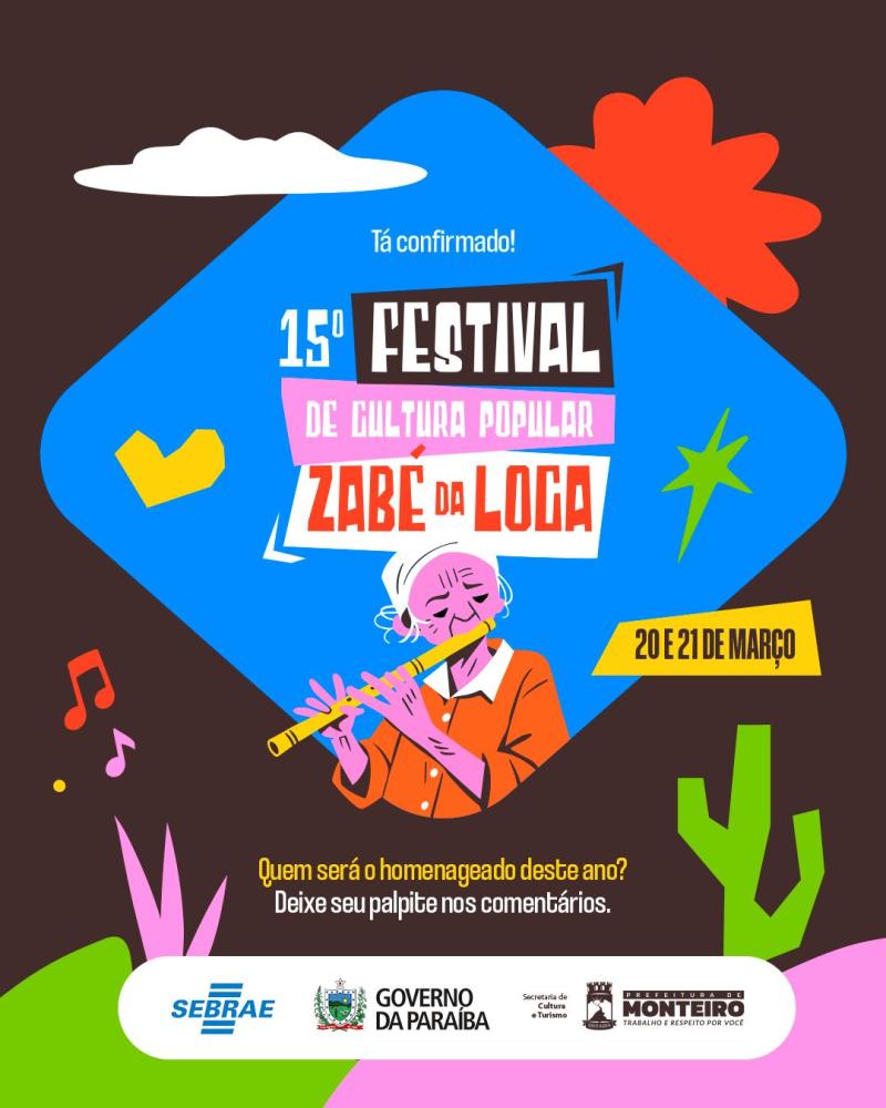 Monteiro celebra tradição e identidade cultural com o 15º Festival Zabé da Loca