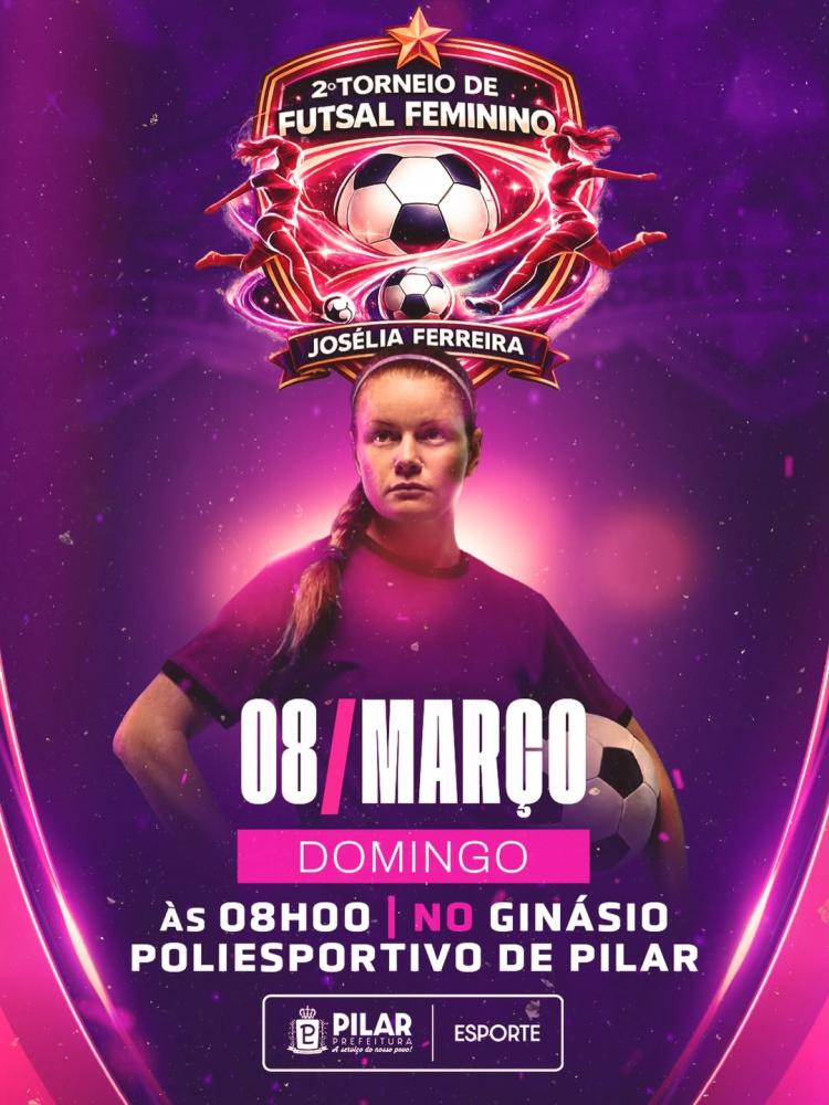 Prefeitura de Pilar promove 2º Torneio de Futsal Feminino Josélia Ferreira